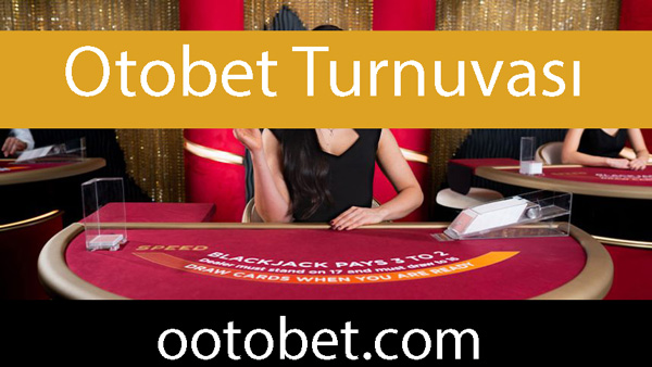 Otobet turnuvası vesilesiyle oyuncuları mest etmektedir.